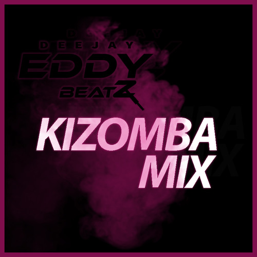 Kizomba Mix